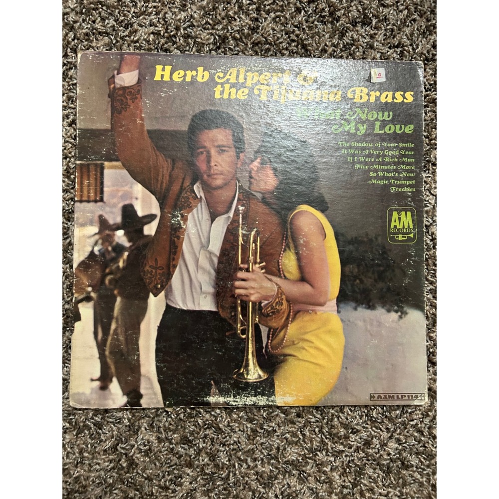 Herb Alpert & the Tijuana Brass What Now My Love VinylLP A&M LP114 1966 Jazz Pop